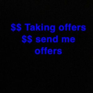 Taking offers send me offers